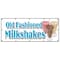 Signmission OLD FASHIONED MILKSHAKES BANNER SIGN malts thick ice cream soda milk B-120 Old Fashioned Milkshakes - alternate 1